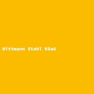 Manufacturer: Wittmann Stahl KGaA