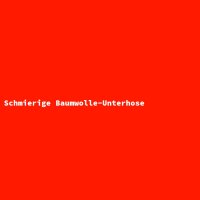 Schmierige Baumwolle-Unterhose