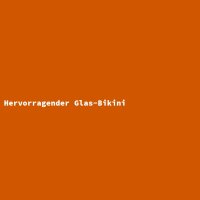 Hervorragender Glas-Bikini