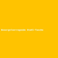 Besorgniserregende Stahl-Tasche