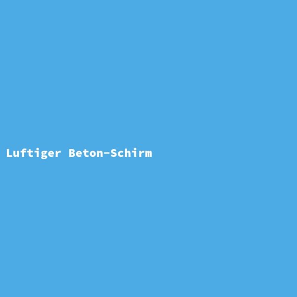 Luftiger Beton-Schirm