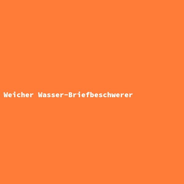 Weicher Wasser-Briefbeschwerer