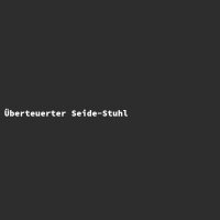 Überteuerter Seide-Stuhl