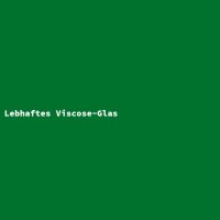 Lebhaftes Viscose-Glas