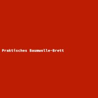 Praktisches Baumwolle-Brett